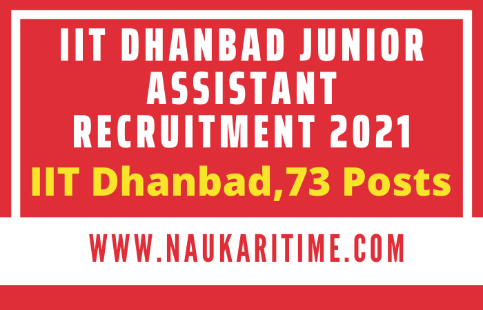 IIT Dhanbad Junior Assistant Recruitment 2021