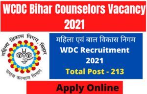 WCDC Bihar Counselors Vacancy