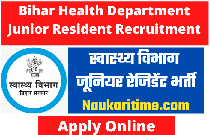 Bihar Health Department Junior Resident Recruitment