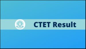 CTET Result 2022