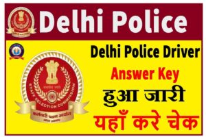Delhi Police Driver Answer Key 2023