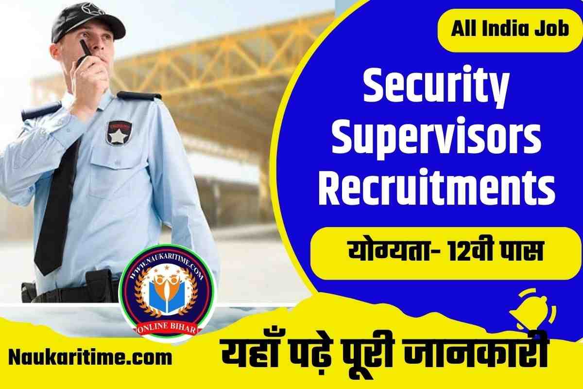 Security Supervisor Recruitments