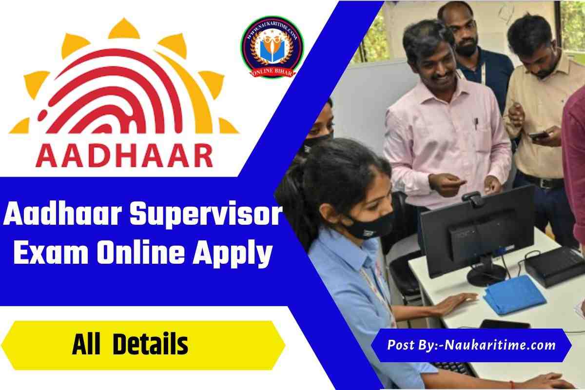 Aadhaar Supervisor Exam Online Apply 2023