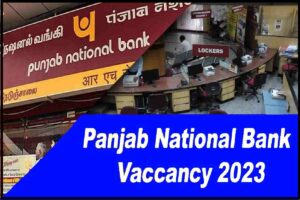 Panjab National Bank Vacancy 2023