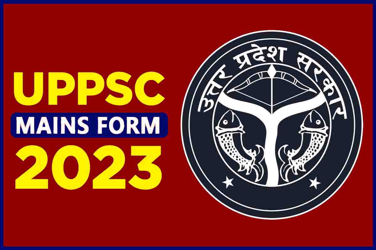 UPPSC 2023 Main Online Form