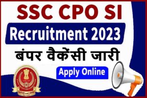 SSC CPO SI Recruitment 2023