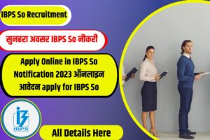 IBPS So Recruitment 2023