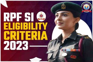 RPF SI Eligibility Criteria 2023
