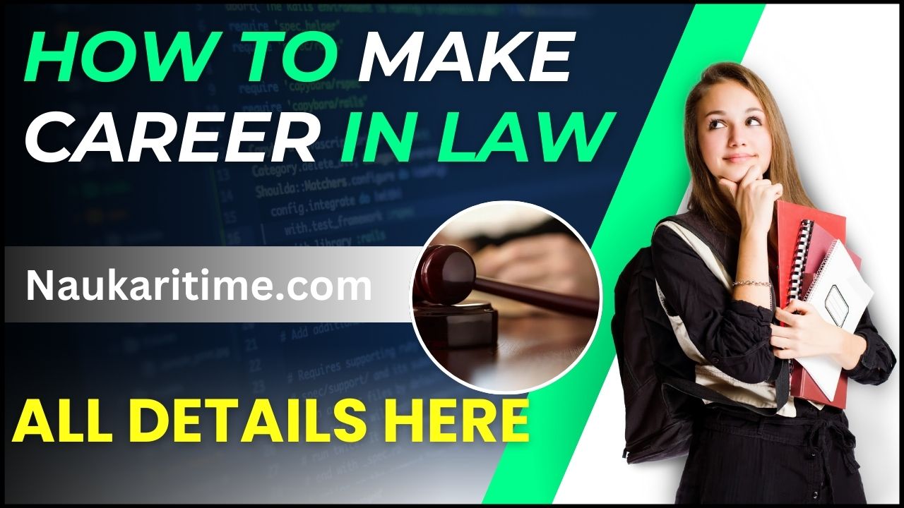 How To Make Career In Law 2024 : बनाना चाहते है Law के क्षेत्र में अपना ...
