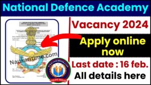 National Defence Academy Vacancy 2024
