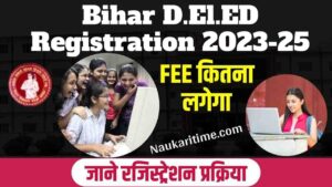 Bihar D.El.ED Registration 2023-25