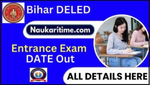 Bihar DELED Entrance Exam 2025 Date