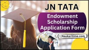 JN Tata Endowment Scholarship Application Form 2024