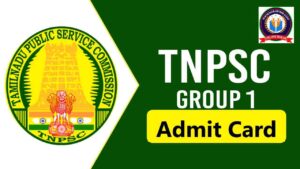 TNPSC Group 1 Admit Card 2024