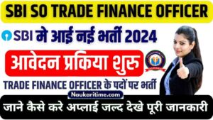 SBI SO Trade Finance Officer Recruitment 2024