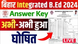 Bihar Integrated BEd Answer Key 2024