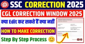SSC CGL Correction Window 2025